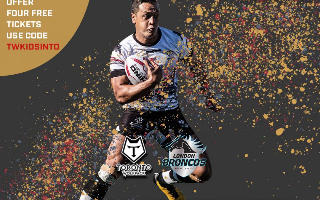 FREE FAMILY TICKETS TO TORONTO WOLFPACK